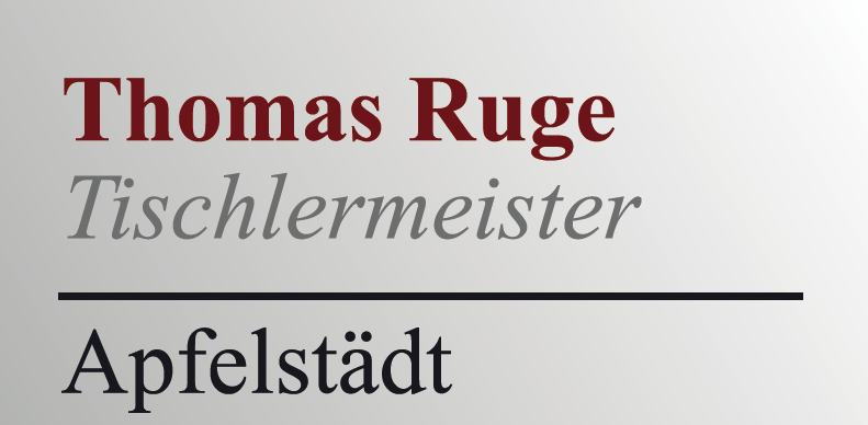 Tischlermeister Thomas Ruge